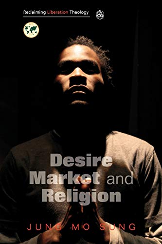 Desire, Market and Religion
