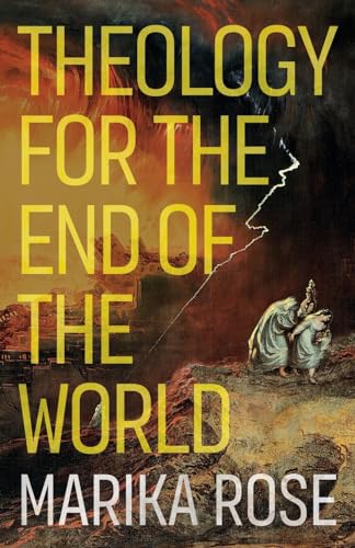 Theology for the End of the World