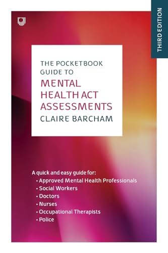 The Pocketbook Guide to Mental Health Act Assessments 3e