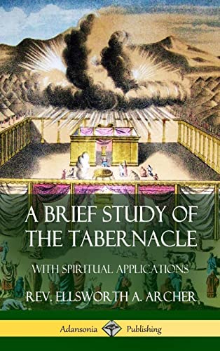 A Brief Study of the Tabernacle (Hardcover)