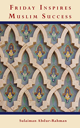 Friday Inspires Muslim Success