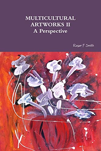 MULTICULTURAL ARTWORKS II- A Perspective