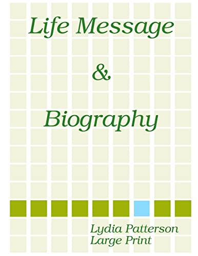 Life Message & Biography 'LARGE PRINT'