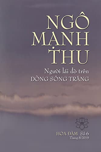 NGÔ MẠNH THU, NGƯỜI LÁI ĐÒ TRÊN DÒNG SÔNG TRĂNG