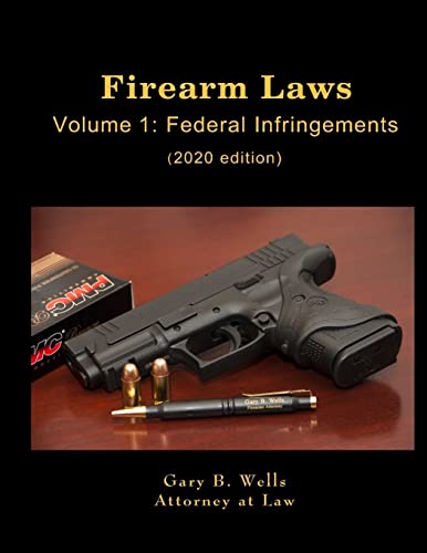 Firearm Laws Volume 1