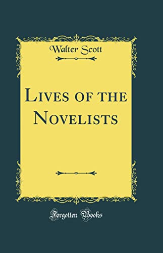 Lives of the Novelists (Classic Reprint)