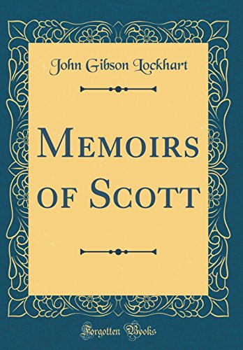 Memoirs of Scott (Classic Reprint)