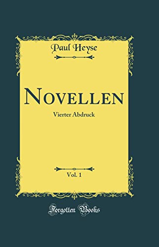 Novellen, Vol. 1: Vierter Abdruck (Classic Reprint)