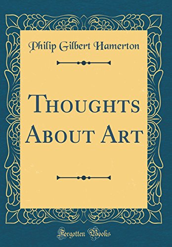 Thoughts About Art (Classic Reprint)