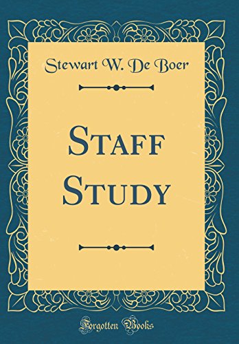 Staff Study (Classic Reprint)