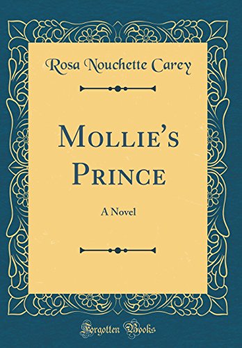 Mollie's Prince: A Novel (Classic Reprint)