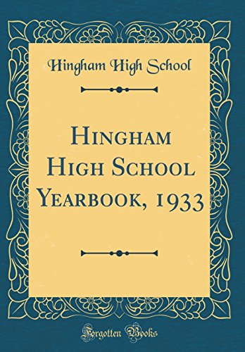 Hingham High School Yearbook, 1933 (Classic Reprint)