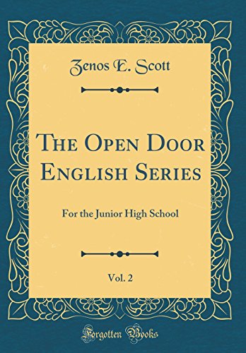 The Open Door English Series, Vol. 2: For the Junior High School (Classic Reprint)