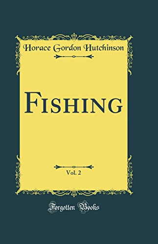 Fishing, Vol. 2 (Classic Reprint)