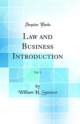 Law and Business Introduction, Vol. 1 (Classic Reprint)