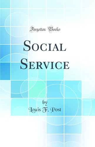 Social Service (Classic Reprint)