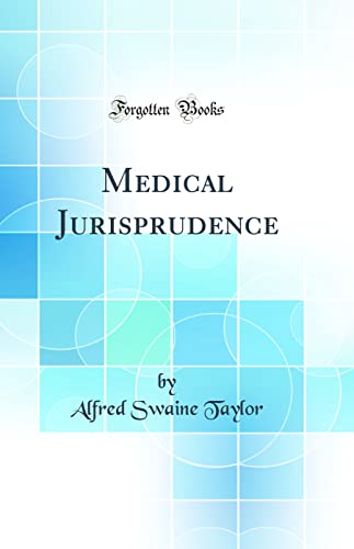 Medical Jurisprudence (Classic Reprint)