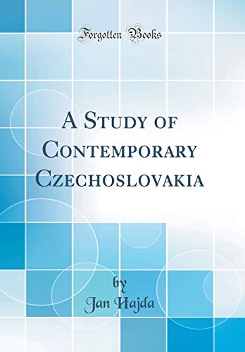 A Study of Contemporary Czechoslovakia (Classic Reprint)