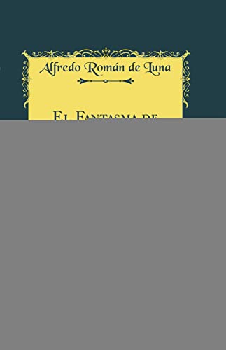 El Fantasma de la Noche, ó el Vengador de Su Hija, Vol. 2: Novela de Costumbres (Classic Reprint)