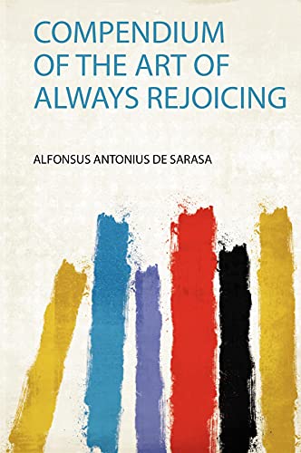 Compendium of the Art of Always Rejoicing