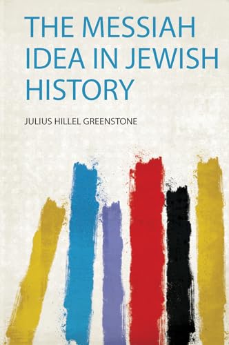 The Messiah Idea in Jewish History