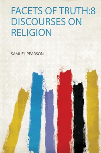 Facets of Truth:8 Discourses on Religion