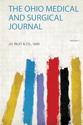The Ohio Medical and Surgical Journal Volume 1