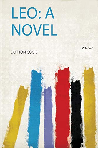 Leo: a Novel Volume 1