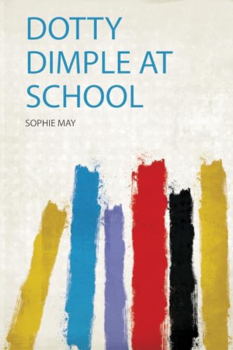 Dotty Dimple at School