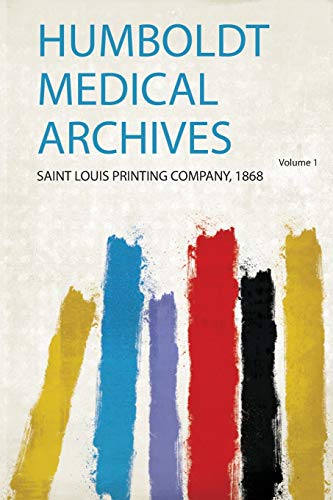 Humboldt Medical Archives Volume 1