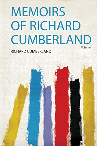 Memoirs of Richard Cumberland Volume 1