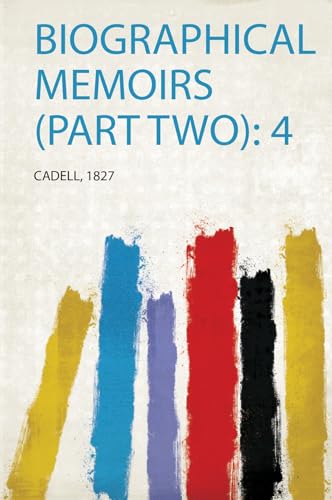Biographical Memoirs (Part Two): 4