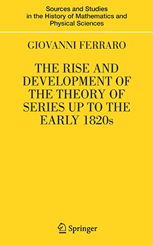 The Rise and Development of the Theory of Series Up to the Early 1820s