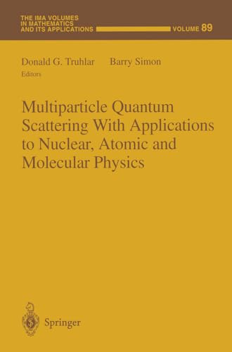 Multiparticle Quantum Scattering with Applications to Nuclear, Atomic and Molecular Physics