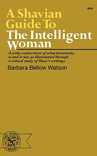 A Shavian Guide to the Intelligent Woman