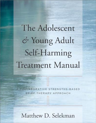 Adolescent & Young Adult Self-Harming Treatment Manual