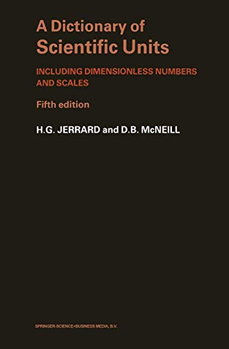 Dictionary of Scientific Units Including Dimensionless Numbers and Scales