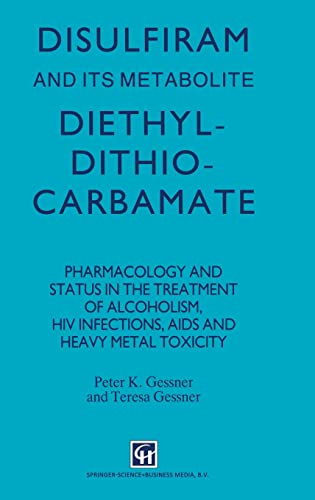 Disulfiram and its Metabolite, Diethyldithiocarbamate