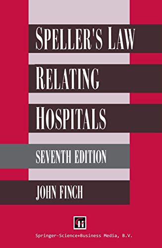 Speller's Law Relating to Hospitals
