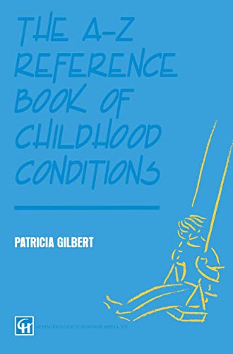 The A-Z Reference Book of Childhood Conditions
