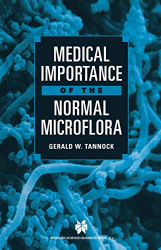 Medical Importance of the Normal Microflora