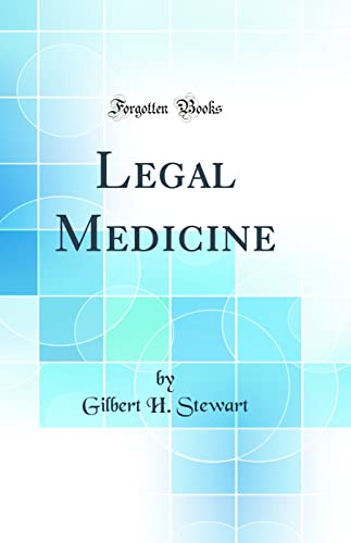 Legal Medicine (Classic Reprint)