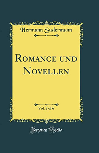 Romance und Novellen, Vol. 2 of 6 (Classic Reprint)