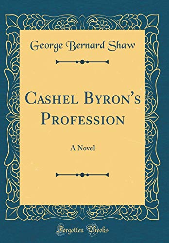 Cashel Byron's Profession: A Novel (Classic Reprint)