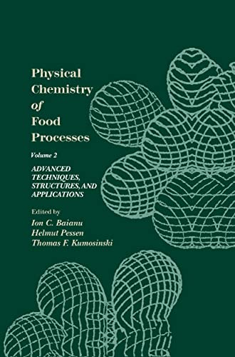 Physical Chemistry of Food Processes, Volume II