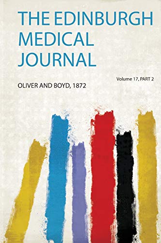 The Edinburgh Medical Journal Volume 17, Part 2