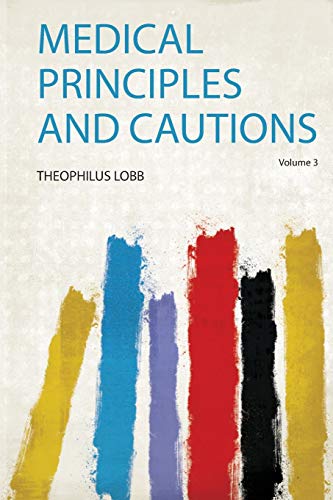 Medical Principles and Cautions Volume 3