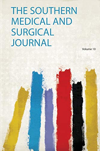 The Southern Medical and Surgical Journal Volume 10