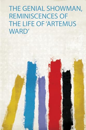 The Genial Showman, Reminiscences of the Life of 'Artemus Ward'