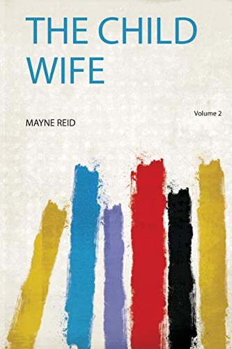 The Child Wife Volume 2